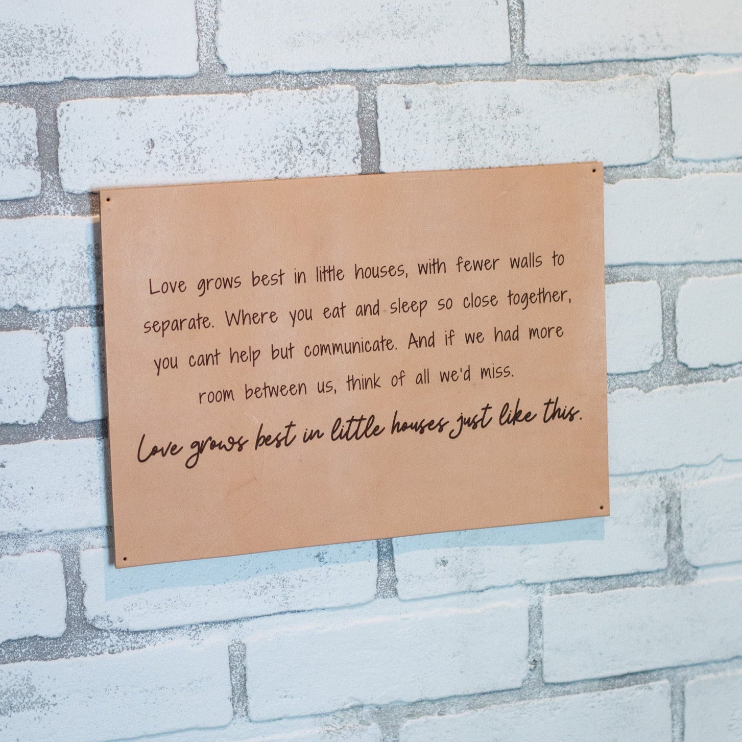 Leather Love Grows Best Sign