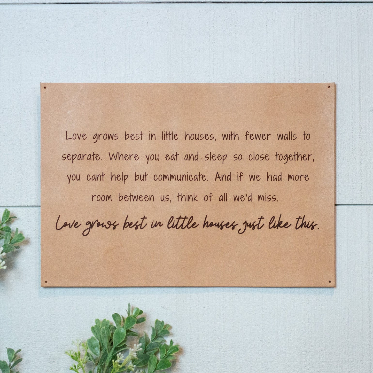 Leather Love Grows Best Sign