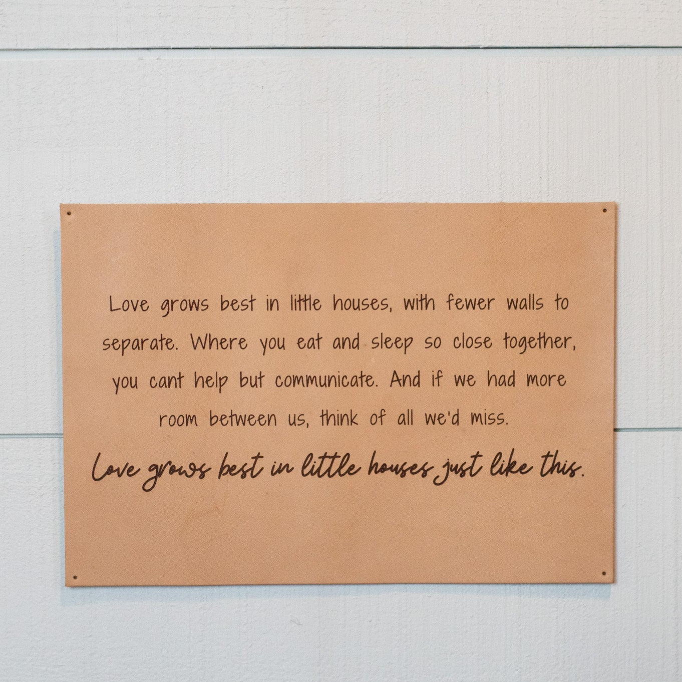 Leather Love Grows Best Sign
